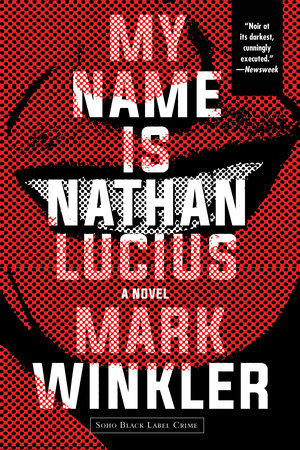 My Name Is Nathan Lucius Paperback by Mark Winkler