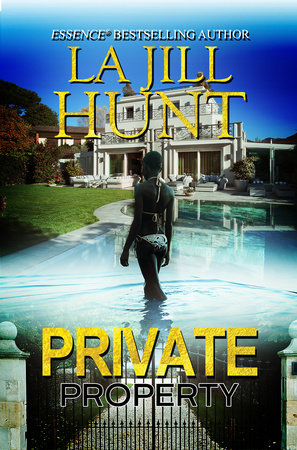 Private Property Paperback by La Jill Hunt