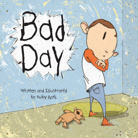 Bad Day Hardcover by Ruby Roth