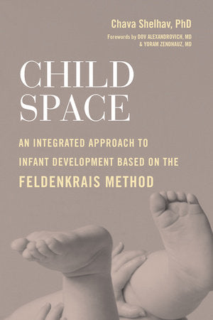 Child Space Paperback by Chava Shelhav, Ph.D.