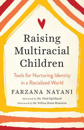 Raising Multiracial Children Paperback by Farzana Nayani