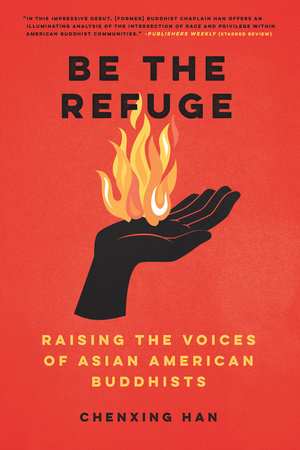 Be the Refuge Paperback by Chenxing Han