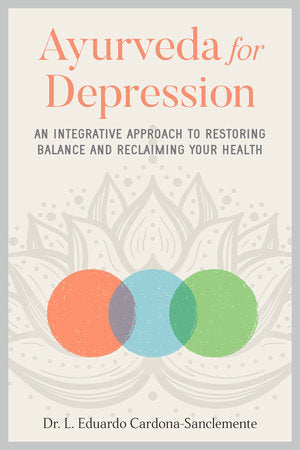 Ayurveda for Depression Paperback by Eduardo Cardona-Saclemente