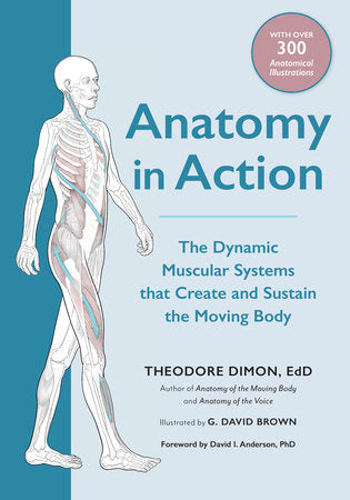 Anatomy in Action Paperback by Theodore Dimon, Jr.