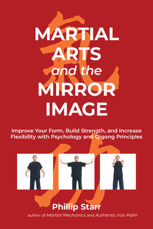 Martial Arts and the Mirror Image Paperback by Phillip Starr