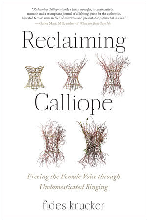 Reclaiming Calliope Paperback by Fides Krucker