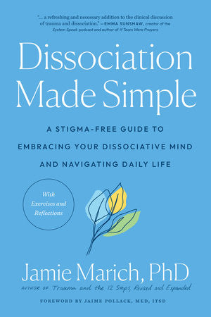 Dissociation Made Simple Paperback by Jamie Marich