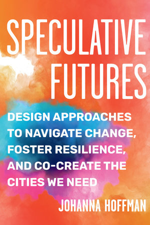 Speculative Futures Paperback by Johanna Hoffman
