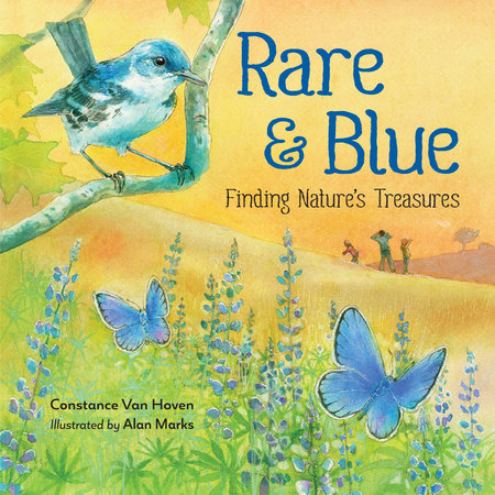 Rare and Blue Hardcover by Connie Van Hoven (Author); Alan Marks (Illustrator)