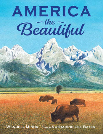 America the Beautiful Hardcover by Wendell Minor (Author/Illustrator)