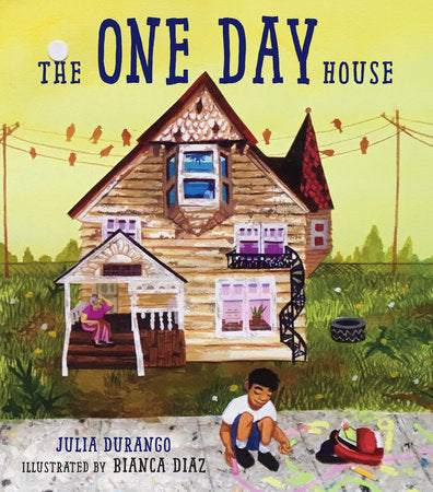 The One Day House Paperback by Julia Durango (Author); Bianca Diaz (Illustrator)