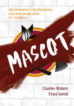 Mascot Hardcover by Charles Waters (Author); Traci Sorell (Author)