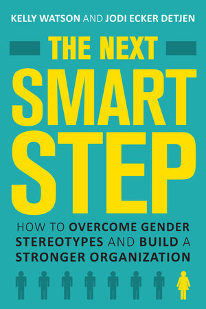 The Next Smart Step Hardcover by Kelly Watson (Author); Jodi Ecker Detjen (Author)
