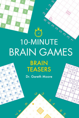 10-Minute Brain Games: Brain Teasers Paperback by Gareth Moore