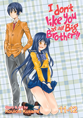 I Don't Like You At All, Big Brother!! Vol. 11-12 Paperback by Kusano Kouichi