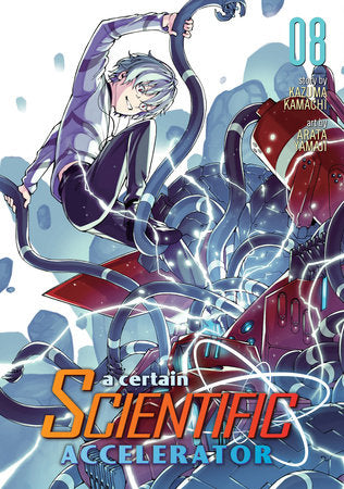 A Certain Scientific Accelerator Vol. 8 Paperback by Kazuma Kamachi; Illustrated by Arata Yamaji