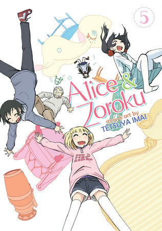 Alice & Zoroku Vol. 5 Paperback by Tetsuya Imai