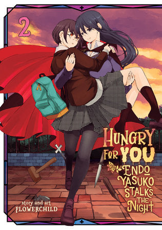 Hungry for You: Endo Yasuko Stalks the Night Vol. 2 Paperback by Flowerchild
