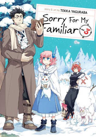 Sorry For My Familiar Vol. 3 Paperback by Tekka Yaguraba