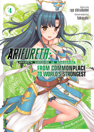 Arifureta: From Commonplace to World's Strongest (Light Novel) Vol. 4 Paperback by Ryo Shirakome; Illustrated by Takaya-ki