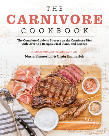 The Carnivore Cookbook Paperback by Maria Emmerich