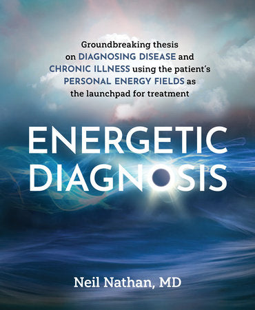 Energetic Diagnosis Paperback by Neil Nathan