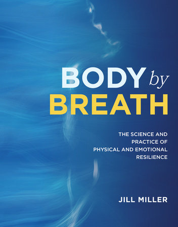 Body by Breath Hardcover by Jill Miller