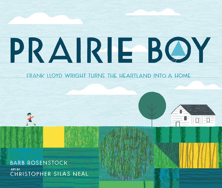 Prairie Boy Hardcover by Barb Rosenstock; Illustrated by Christopher Silas Neal