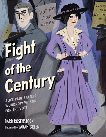 Fight of the Century Hardcover by Barb Rosenstock; Illustrated by Sarah Green