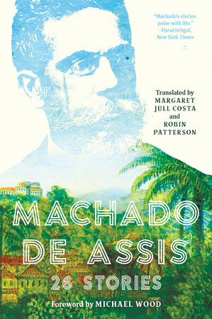 Machado de Assis Paperback by Joaquim Maria Machado de Assis and Margaret Jull Costa