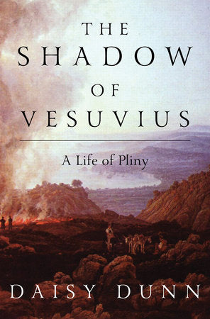 The Shadow of Vesuvius Hardcover by Daisy Dunn