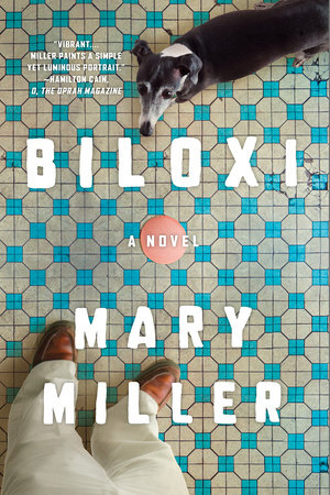 Biloxi Paperback by Mary Miller