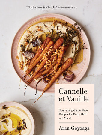 Cannelle et Vanille Hardcover by Aran Goyoaga