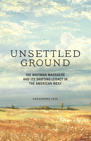 Unsettled Ground Hardcover by Cassandra Tate