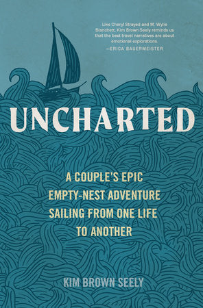 Uncharted Hardcover by Kim Brown Seely
