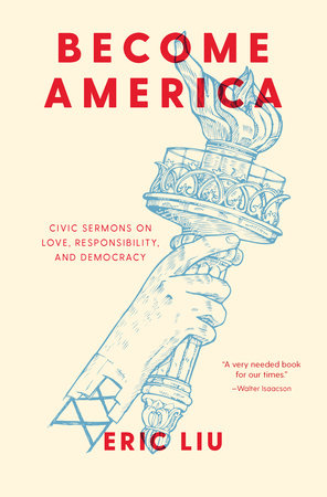 Become America Hardcover by Eric Liu