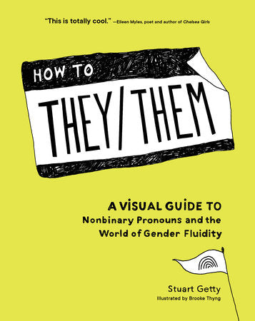 How to They/Them Hardcover by Stuart Getty; Illustrated by Brooke Thyng