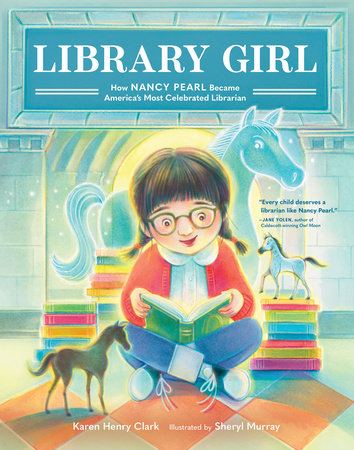 Library Girl Hardcover by Karen Henry Clark; Illustrated by Sheryl Murray
