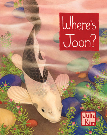 Where's Joon? Hardcover by Julie Kim