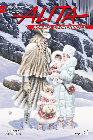 Battle Angel Alita Mars Chronicle 6 Paperback by Yukito Kishiro
