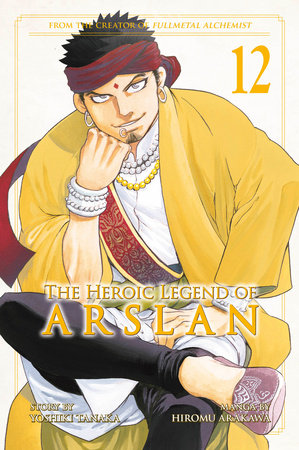 The Heroic Legend of Arslan 12 Paperback by Story by Yoshiki Tanaka; Art by Hiromu Arakawa