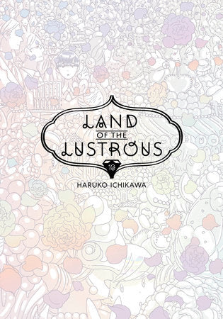 Land of the Lustrous 10 Paperback by Haruko Ichikawa