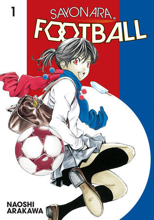 Sayonara, Football 1 Paperback by Naoshi Arakawa