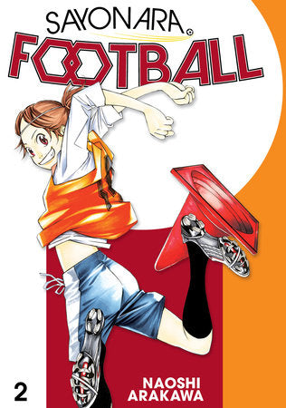 Sayonara, Football 2 Paperback by Naoshi Arakawa