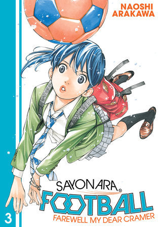 Sayonara, Football 3 Paperback by Naoshi Arakawa
