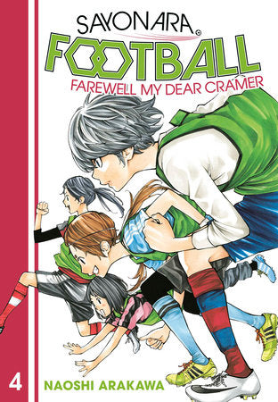 Sayonara, Football 4 Paperback by Naoshi Arakawa