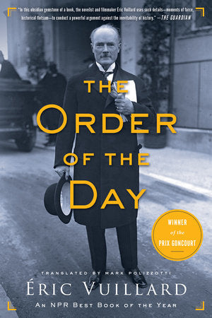 The Order of the Day Paperback by Éric Vuillard