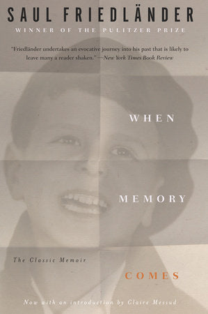 When Memory Comes Paperback by Saul Friedländer