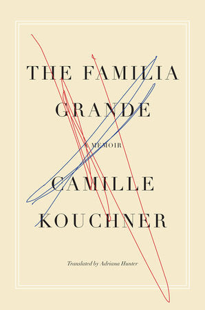 The Familia Grande Hardcover by Camille Kouchner