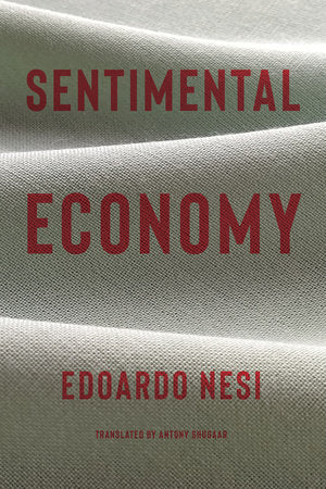 Sentimental Economy Hardcover by Edoardo Nesi